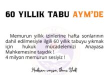 60 Yıllık Tabuyu AYM’ye taşıdık !